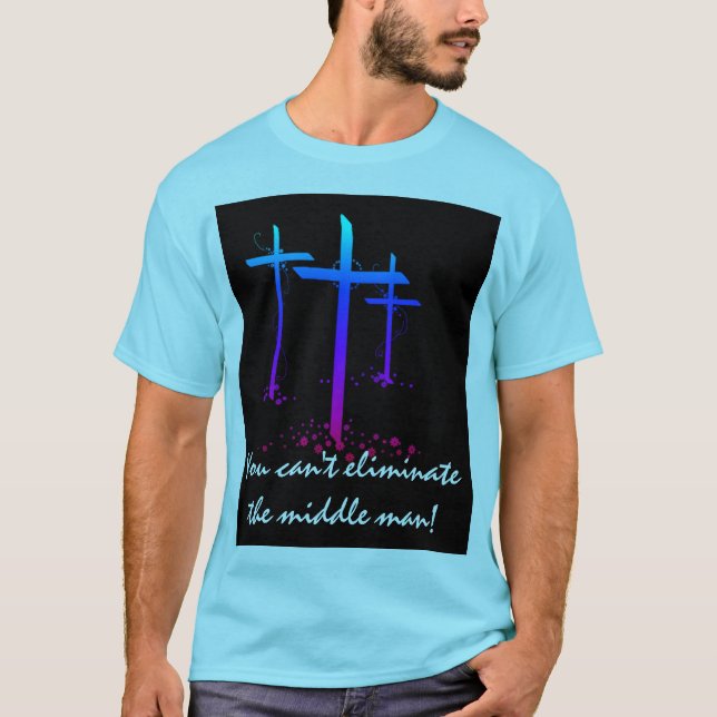 DU KAN INTE AVLÄGSNA DEN MELLERSTA MANEN TEE SHIRT (Framsida)