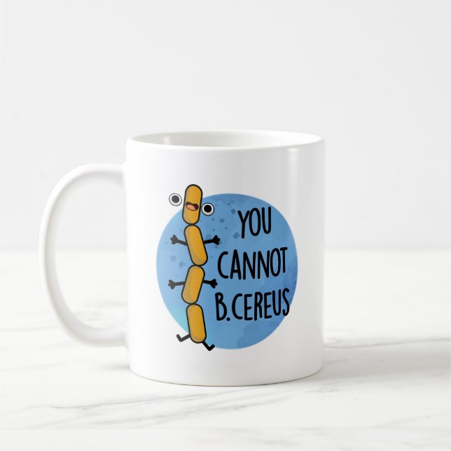Du kan inte B Cereus Funny Bacteria Pun Kaffemugg (Vänster)