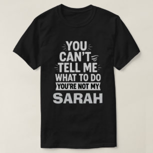 Du Kan Inte Berätta För Mig Vad Jag Ska Göra Du Är T Shirt