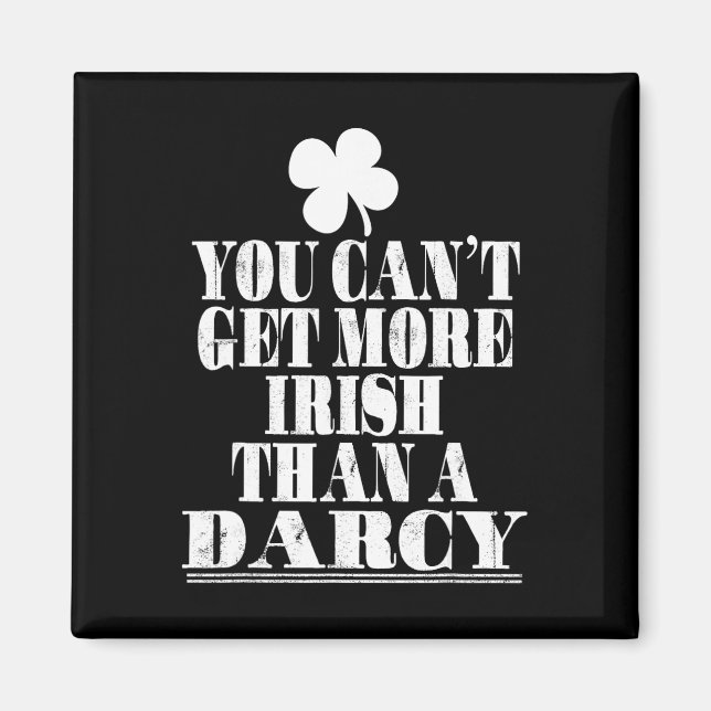 Du Kan Inte Bli Mer Irländsk Än En Darcy St Patric Magnet (Framsidan)