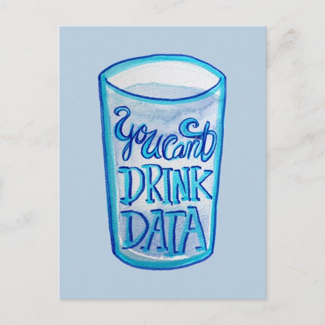 Du Kan Inte Dricka Data Anti Datacenter Vykort (Framsida)