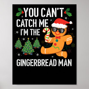 Du kan inte fånga mig jag är Pepparkaksgubben Paja Poster