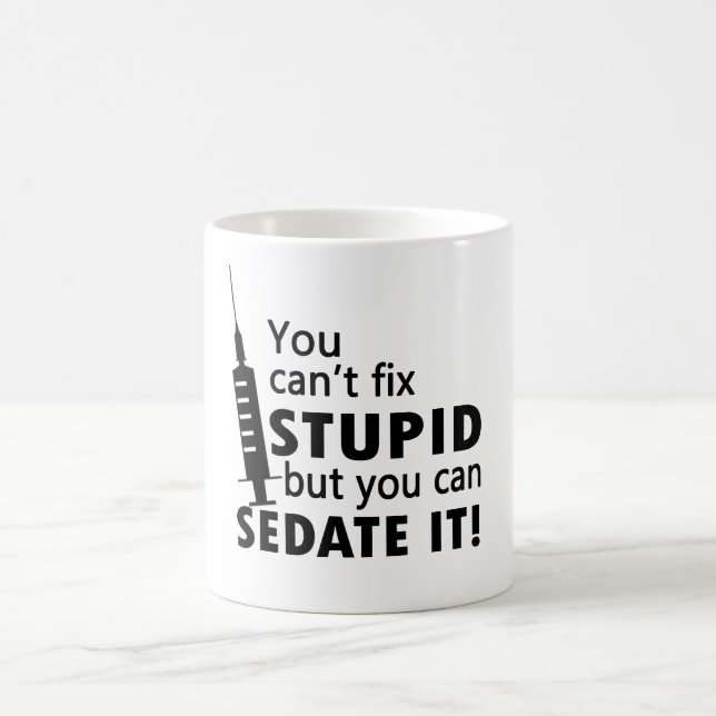 Du kan inte fixa dumt kaffemugg (Center)
