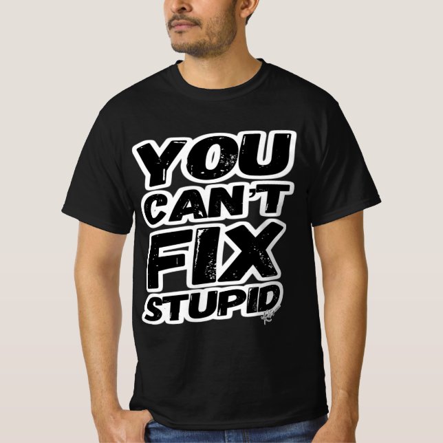 DU KAN INTE FIXA STUPID! (Version av ljus spänning T Shirt (Framsida)
