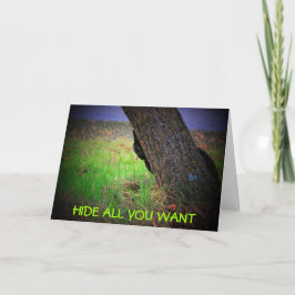 Du kan inte gömma från födelsedagen kort