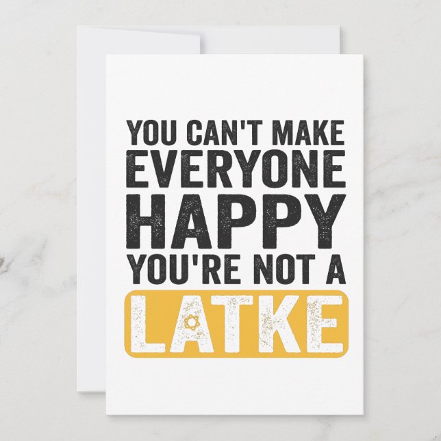Du Kan Inte Göra Alla Glada Du Är Inte en Latke Inbjudningar (Framsida)