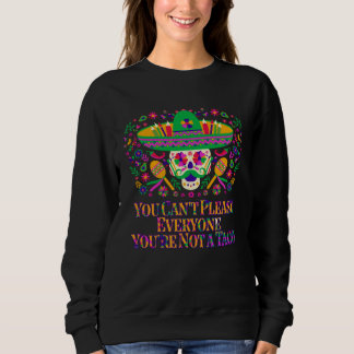 Du Kan Inte Göra Alla Glada Du Är Inte en Taco Tac T Shirt