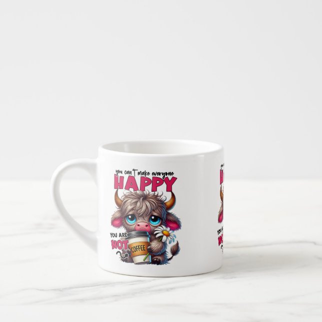Du Kan Inte Göra Alla Glada, Du Är Inte Kaffe Espressomugg (Vänster)
