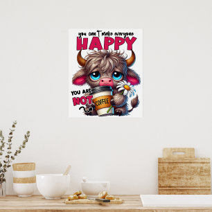Du Kan Inte Göra Alla Glada Du Är Inte Kaffe Poster