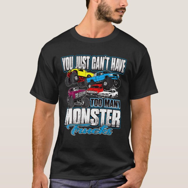 Du kan inte ha för många monster Lastbilar på föde T Shirt (Framsida)