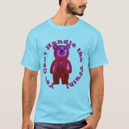Du kan inte hantera sanningen! Giant Gummy Bear T Shirt