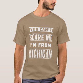 Du kan inte Jag är från Michigan T Shirt