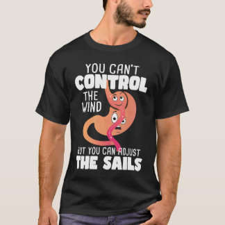 Du kan inte kontrollera Vinden kirurgi med magsäck T Shirt