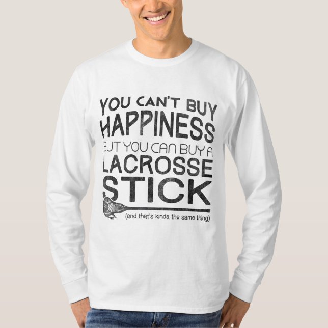 Du kan inte köpa Happiness Funny Lacrosse T-Shirt (Framsida)
