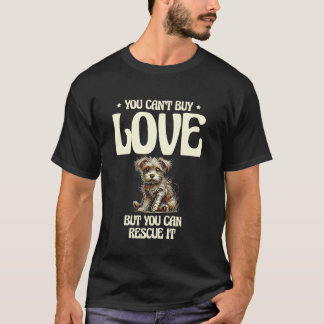 Du Kan Inte Köpa Kärlek Men Du Kan Rädda Det Djur T Shirt