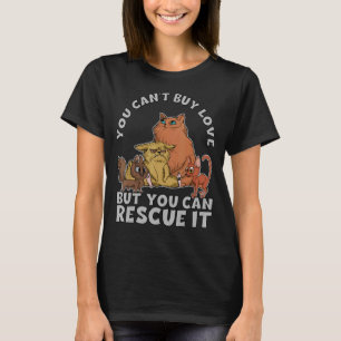 Du kan inte köpa Kärlek men du kan Rädding djurens T Shirt