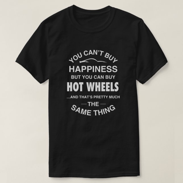 Du kan inte köpa lycka, men du kan köpa Hett Hjul T Shirt (Design framsida)
