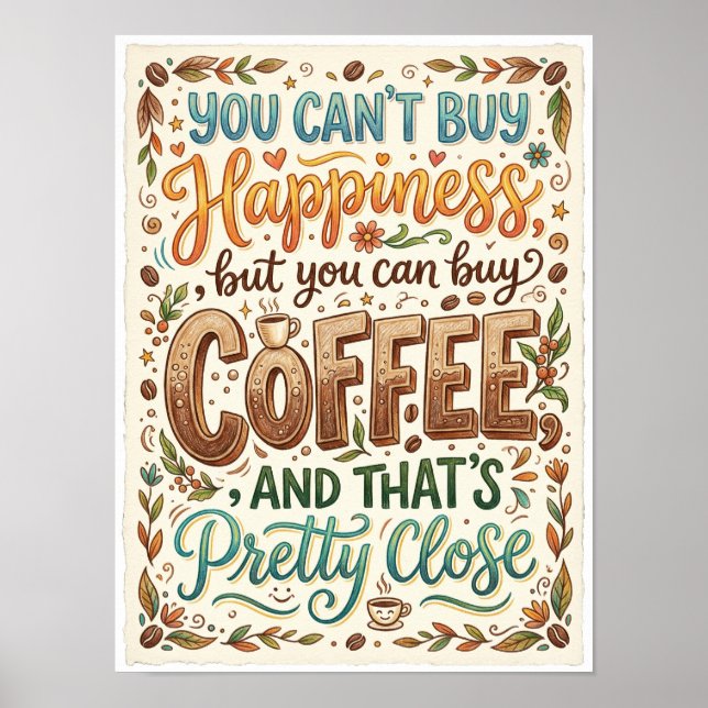 du kan inte köpa lycka men du kan köpa kaffe poster (Framsidan)