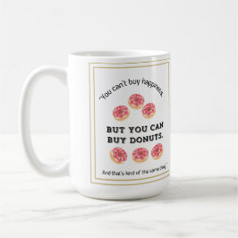 Du kan inte köpa lycka men du kan köpa nötter kaffemugg