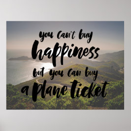 Du kan inte köpa lycka poster
