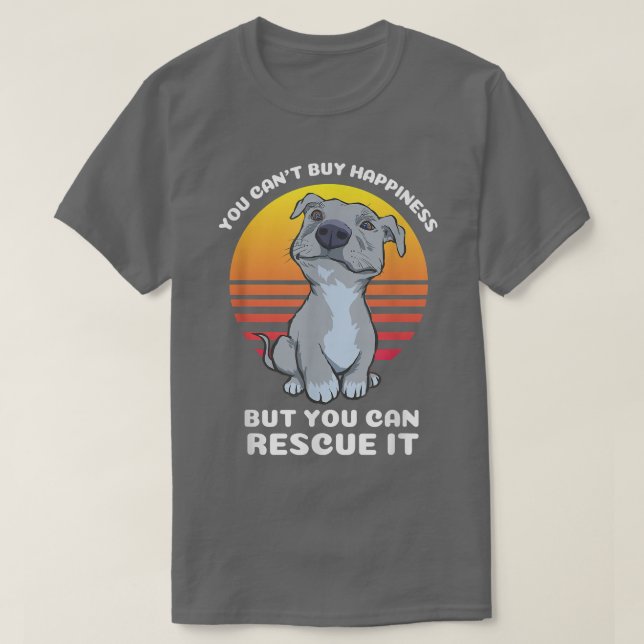 Du kan inte köpa lycklighets-rädding-hund  t shirt (Design framsida)
