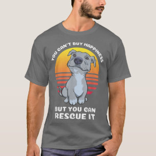 Du kan inte köpa lycklighets-rädding-hund  t shirt