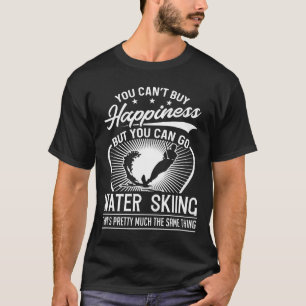 Du kan inte köplyckan - rolig vattenskidåkning t shirt