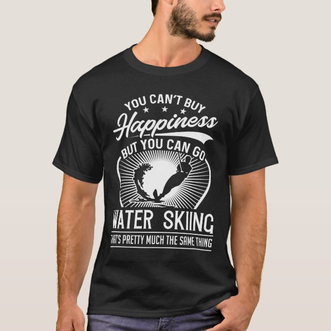 Du kan inte köplyckan - rolig vattenskidåkning t shirt (Framsida)