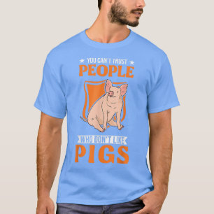 Du kan inte lita på personer som inte tycker om Gr T Shirt