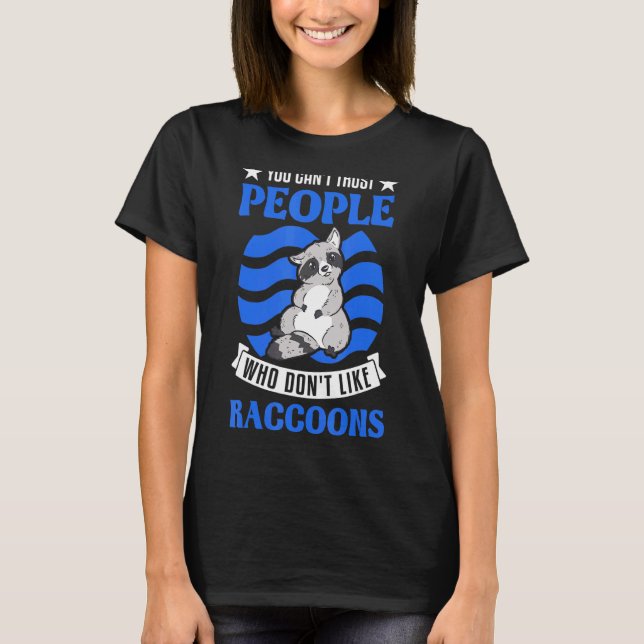 Du kan inte lita på personer som inte tycker om ra t shirt (Framsida)
