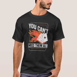 Du kan inte missa alla Texas Holdem Poker Player T Shirt
