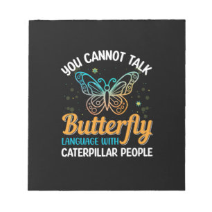 Du kan inte prata Butterfly Language Anteckningsblock