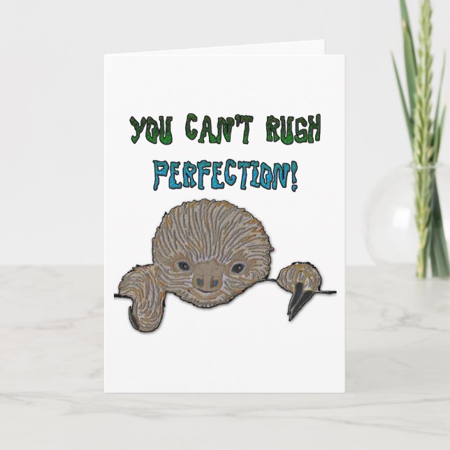 Du kan inte rusa perfektionbabySloth Kort (Framsida)
