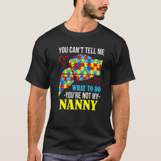 Du kan inte säga att du inte är min barnslig autis t shirt