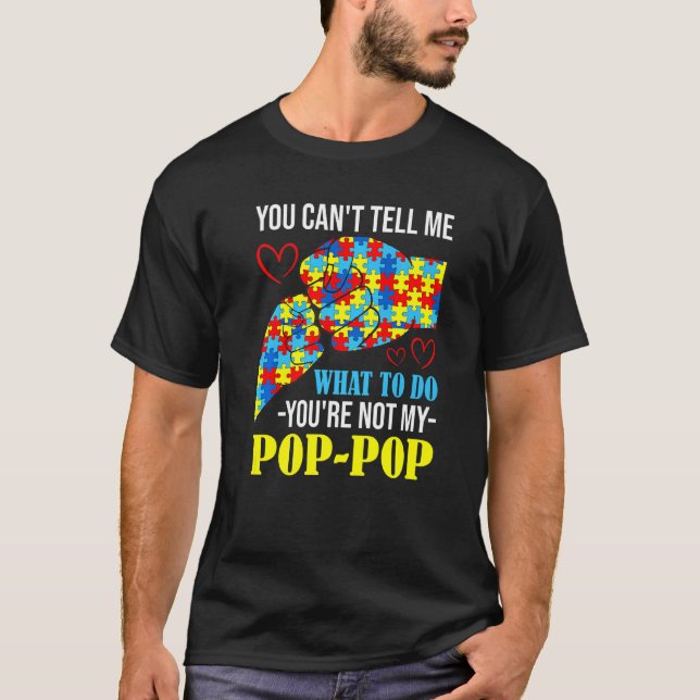 Du kan inte säga att du inte är min poppautism t shirt (Framsida)