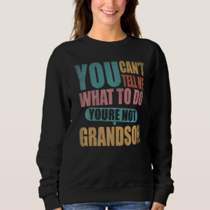 Du kan inte säga vad du ska göra.. Du är inte min T Shirt