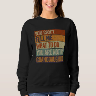Du kan inte säga vad du ska göra.. Du är inte min T Shirt