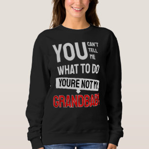 Du kan inte säga vad du ska göra.. Du är inte min T Shirt
