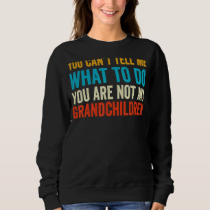 Du kan inte säga vad du ska göra.. Du är inte min T Shirt