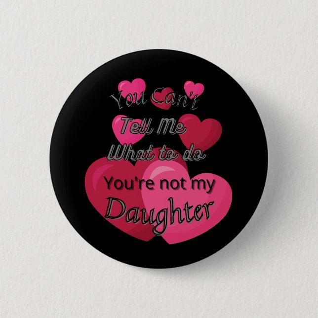 Du kan inte säga vad jag ska göra knapp (Framsida)