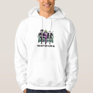 Du kan inte sitta med oss hoodie