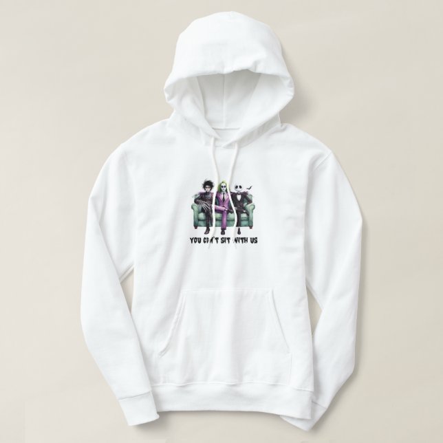 Du kan inte sitta med oss hoodie (Design framsida)