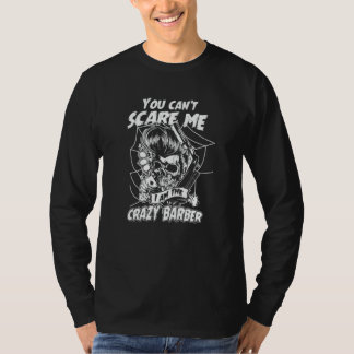 Du Kan Inte Skaffa Rädd Barberare Bästa Barberare T Shirt