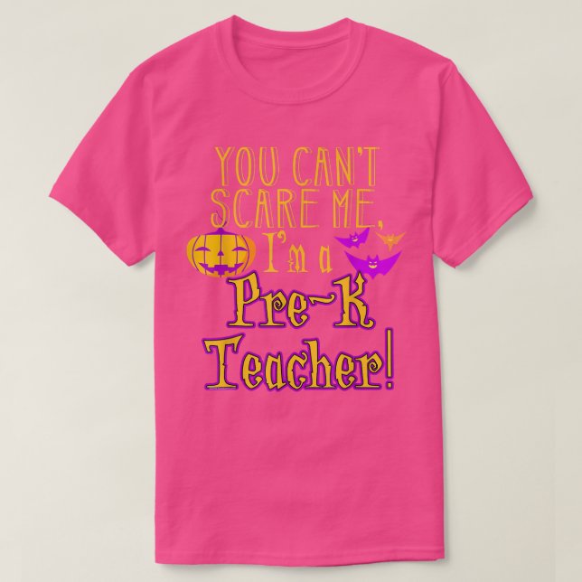 Du kan inte Skrämma Funny Prek Teacher Halloween 6 T Shirt (Design framsida)