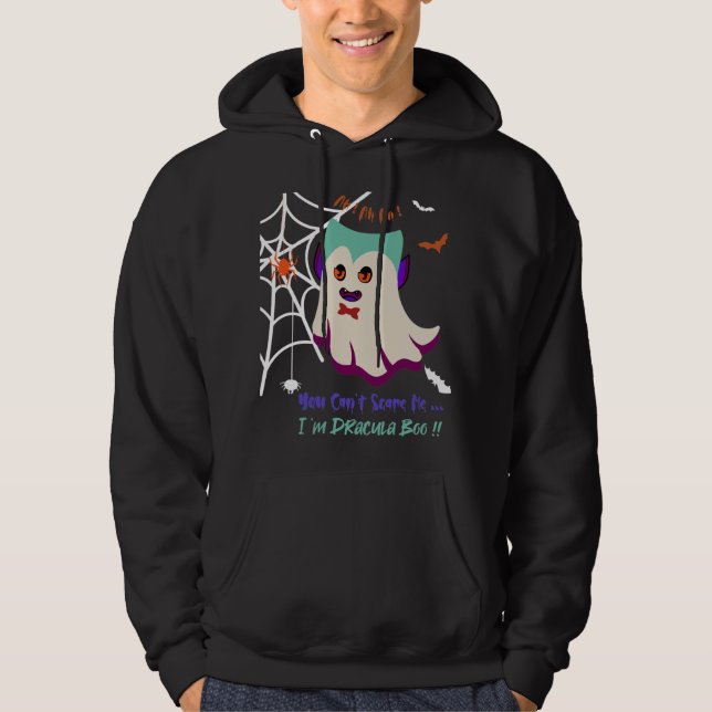 Du kan inte Skrämma mig att jag är Dracula Boo Bla Hoodie (Framsida)
