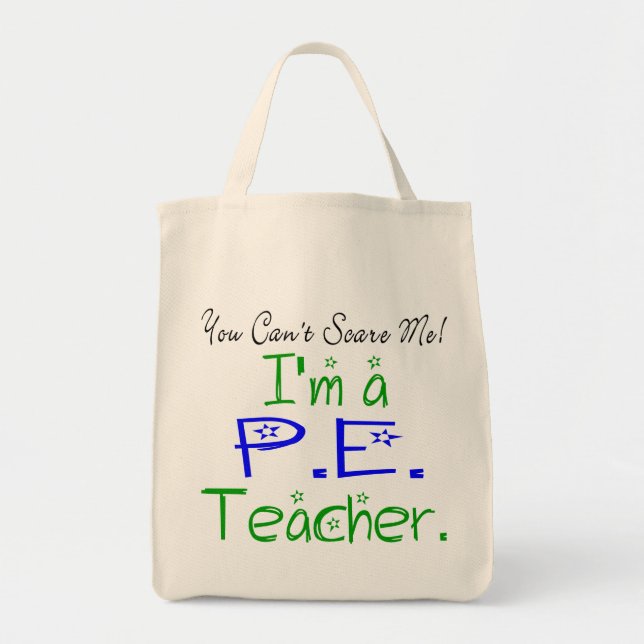 Du kan inte Skrämma mig att jag är en idrottslärar Tygkasse (Framsidan)