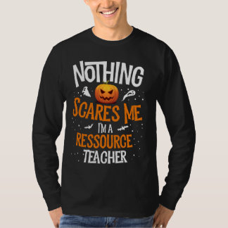 Du kan inte Skrämma mig att jag är en resurslärare T Shirt