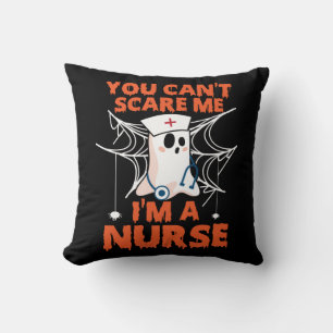 Du kan inte Skrämma mig att jag är sjuksköterska Kudde