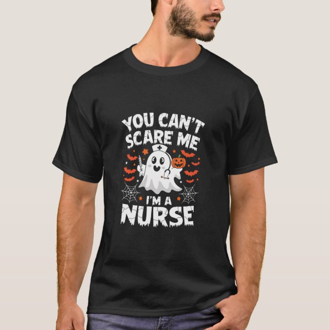 Du kan inte Skrämma mig att jag är sjuksköterska T Shirt (Framsida)