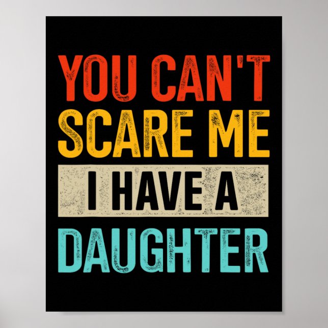 Du kan inte Skrämma mig att jag har en dotter till Poster (Framsidan)